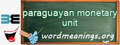WordMeaning blackboard for paraguayan monetary unit